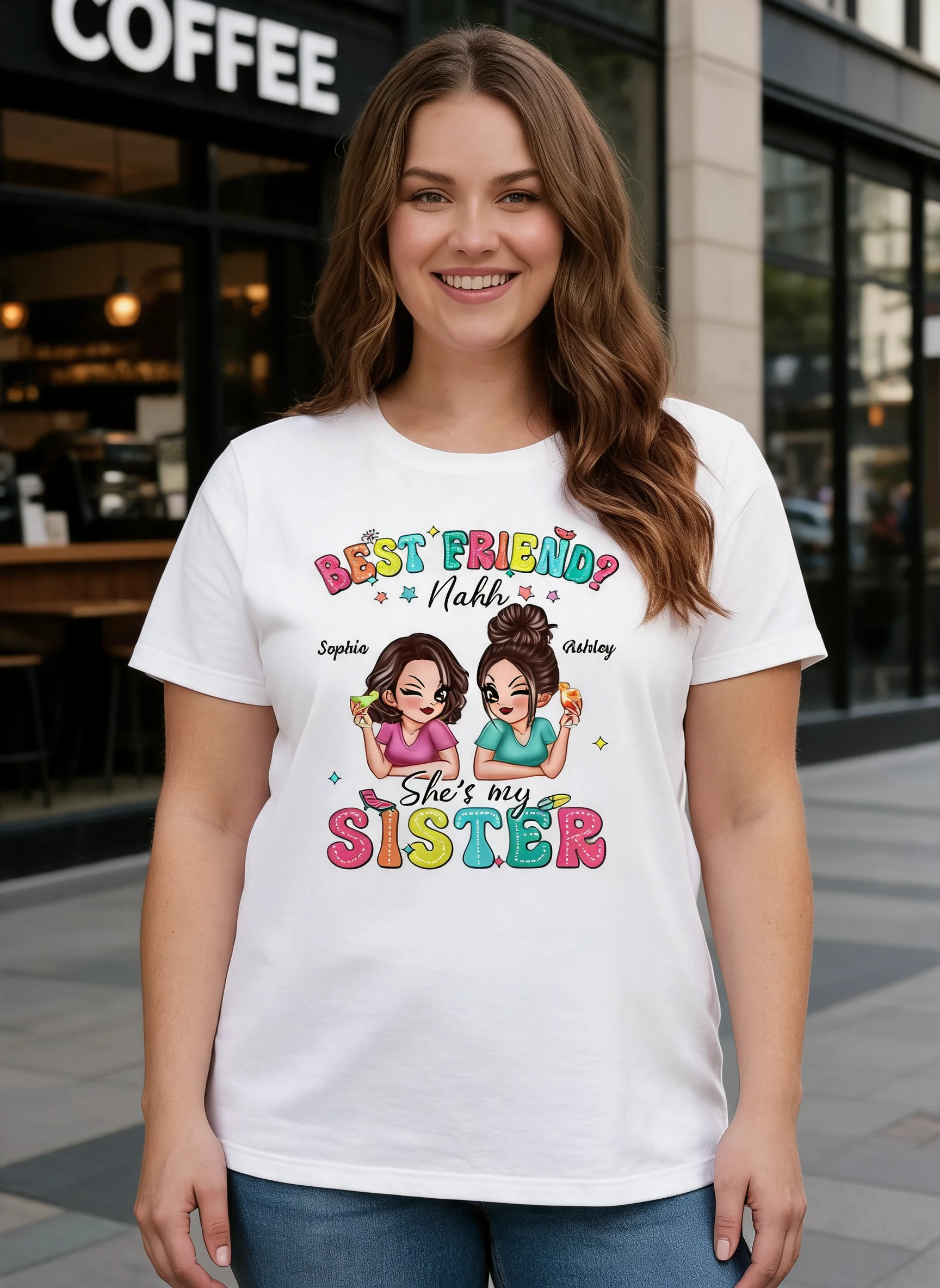 Best Friend Nahh She's My Sister Sassy Women Summer Personalized Shirt β White