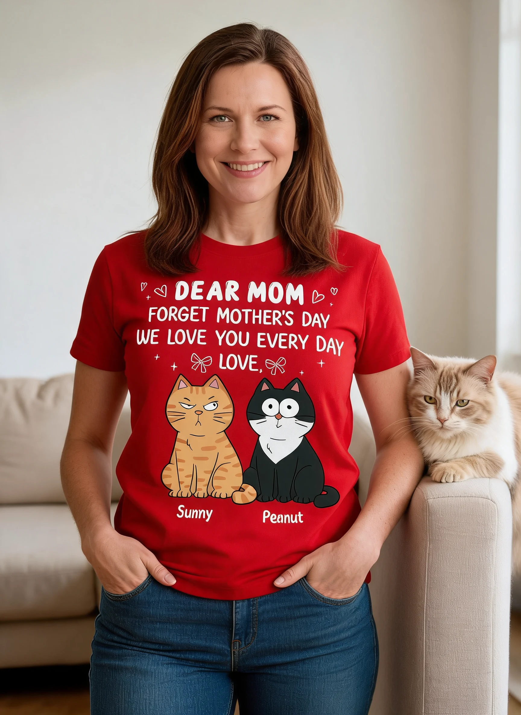 Forget Mother's Day We Love You Every Day Gift For Cat Lover Personalized Shirt — White