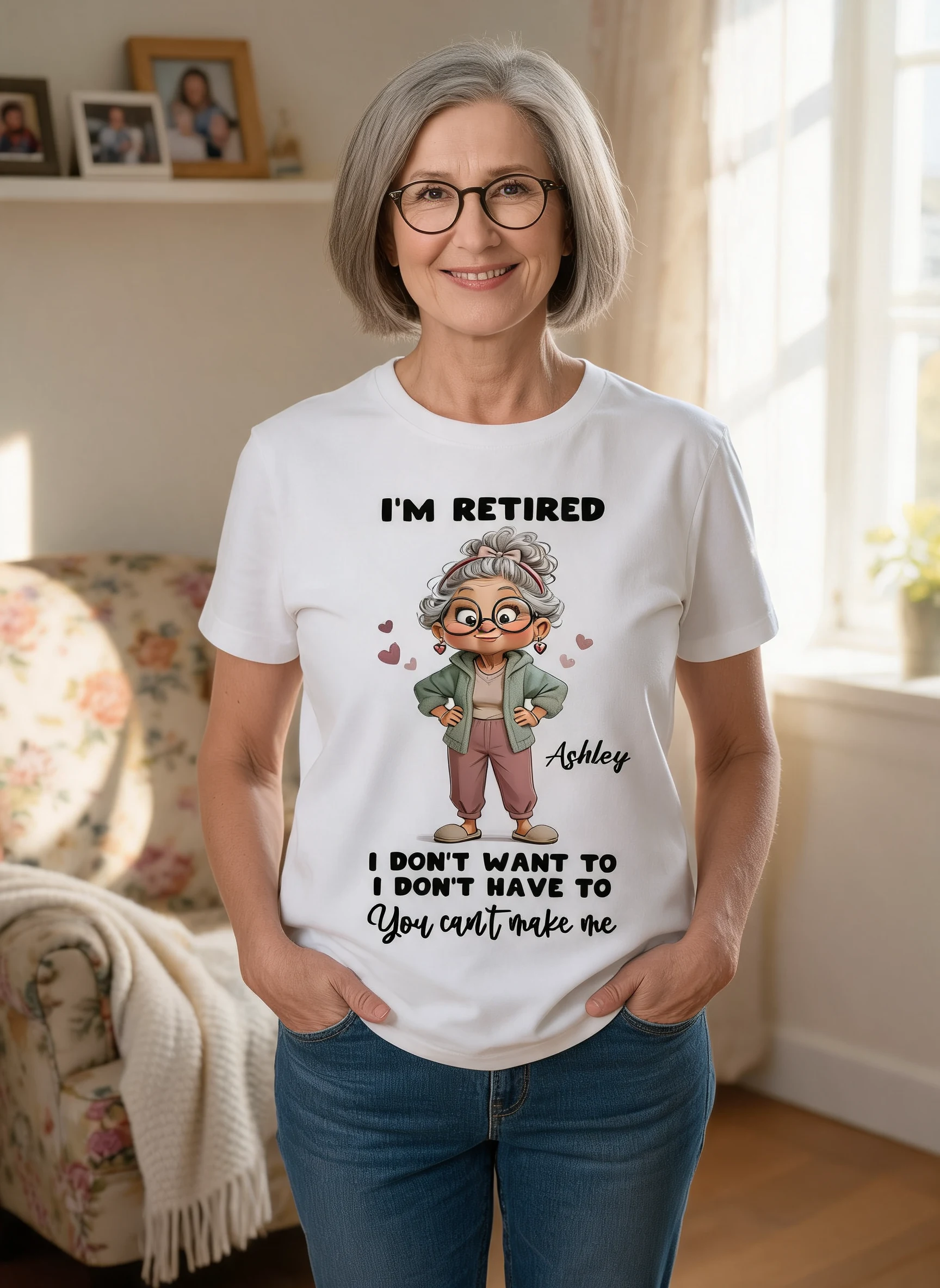 Happy Retired Woman I Don't Want To Don't Have To Whimsical Style - Personalized Shirt - Funny Retirement Gift, Gift For Grandma, Mom — White