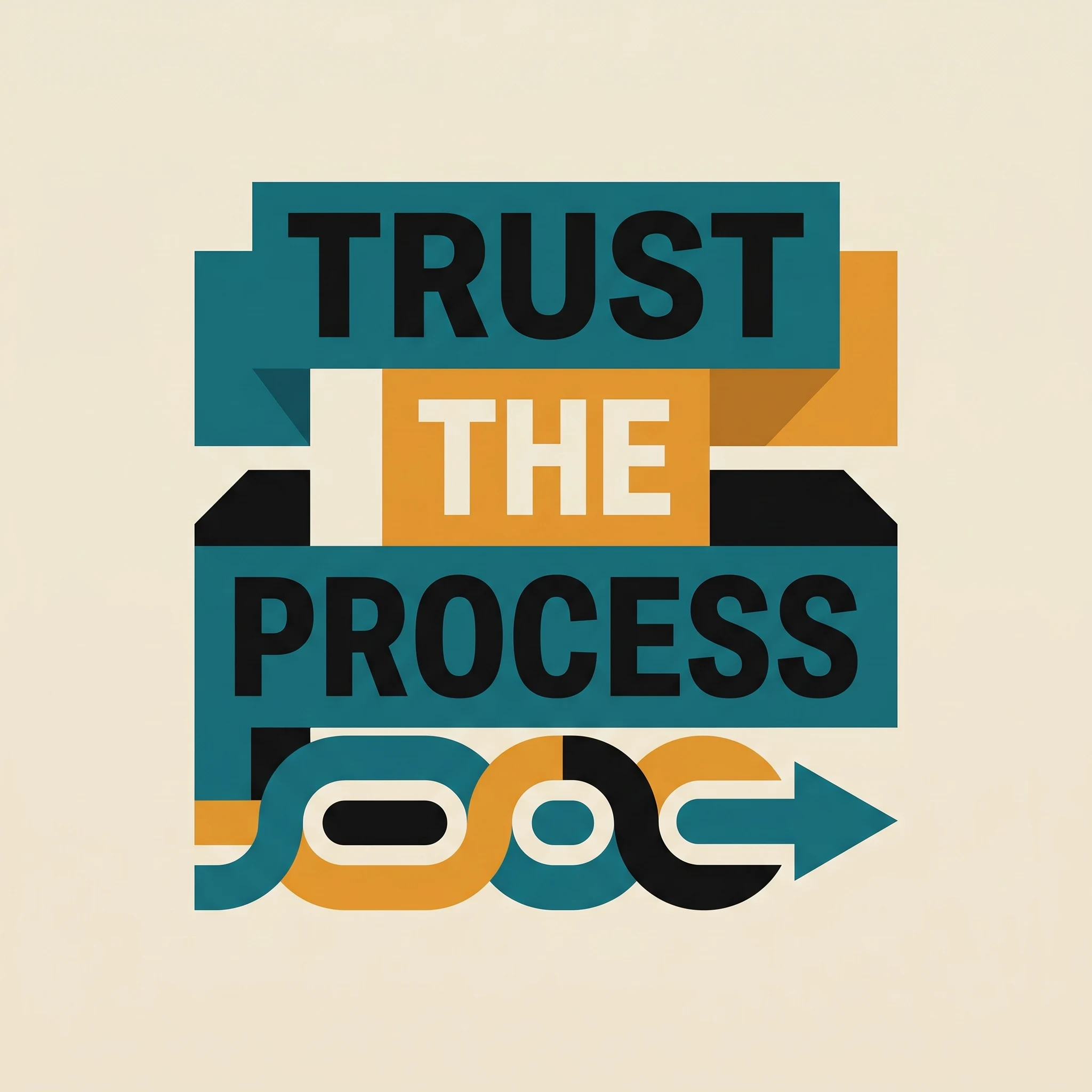 Trust the Process