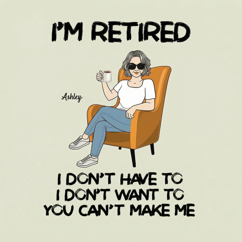 I'M RETIRED