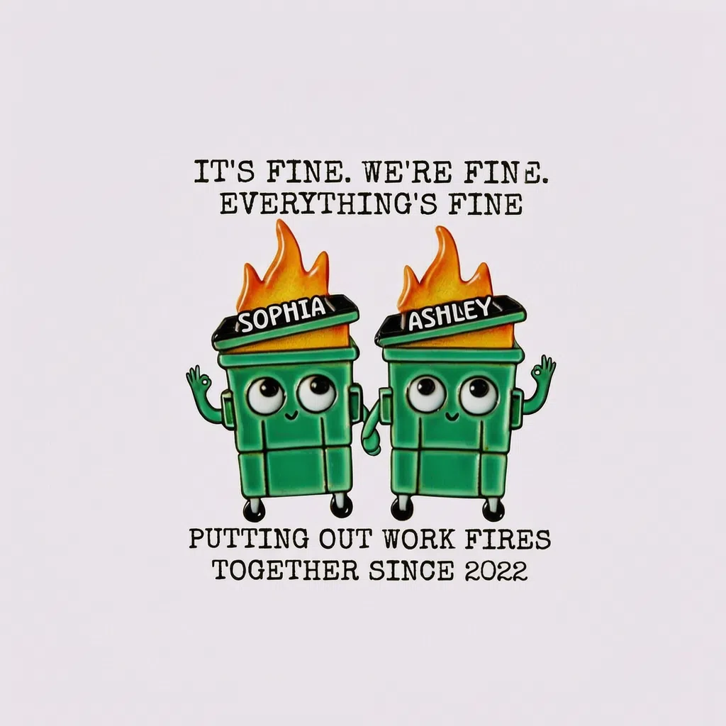 IT'S FINE. WE'RE FINE. EVERYTHING'S FINE