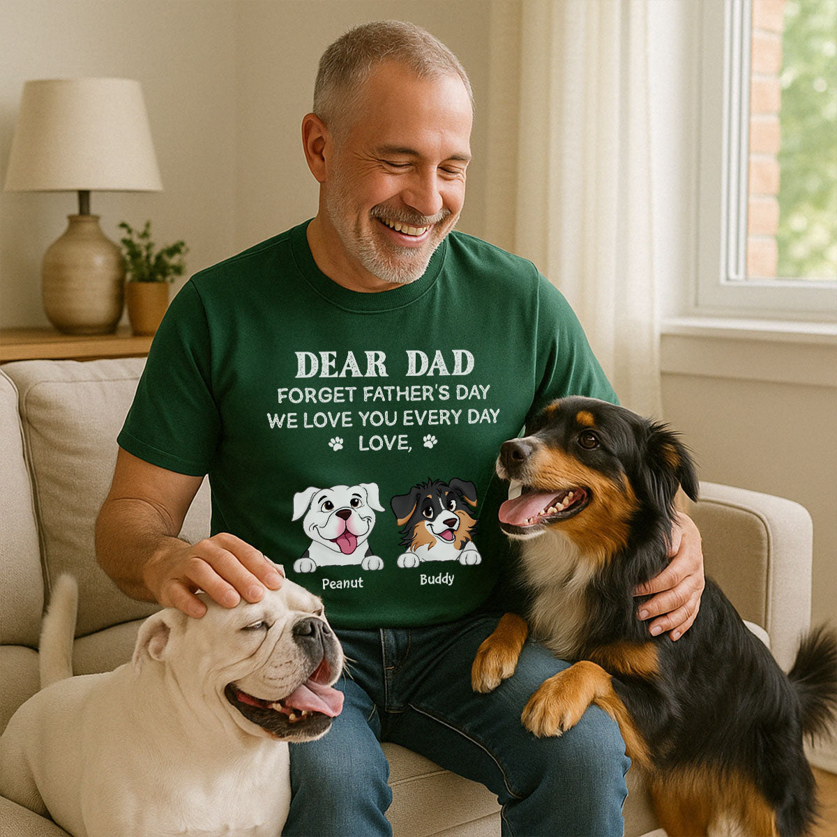 Oubliez la Fête des Pères Nous Vous Aimons Chaque Jour Cadeau Pour Amoureux Des Chiens T-Shirt Personnalisé — Blanc