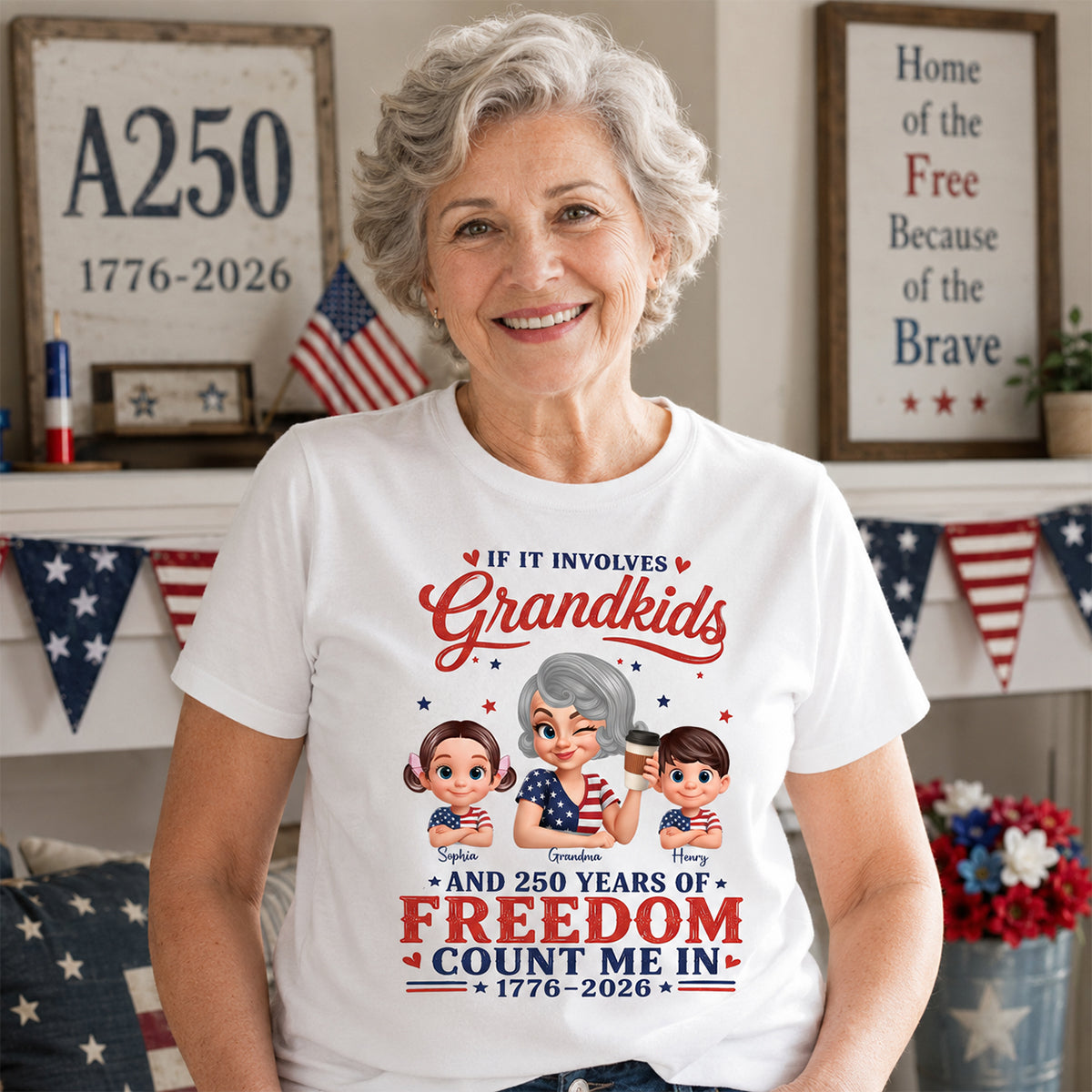 If It Involves Grandkids and 250 Years of Freedom, Count Me in - Personalized Shirt - Patriotic Gift for Grandma — White