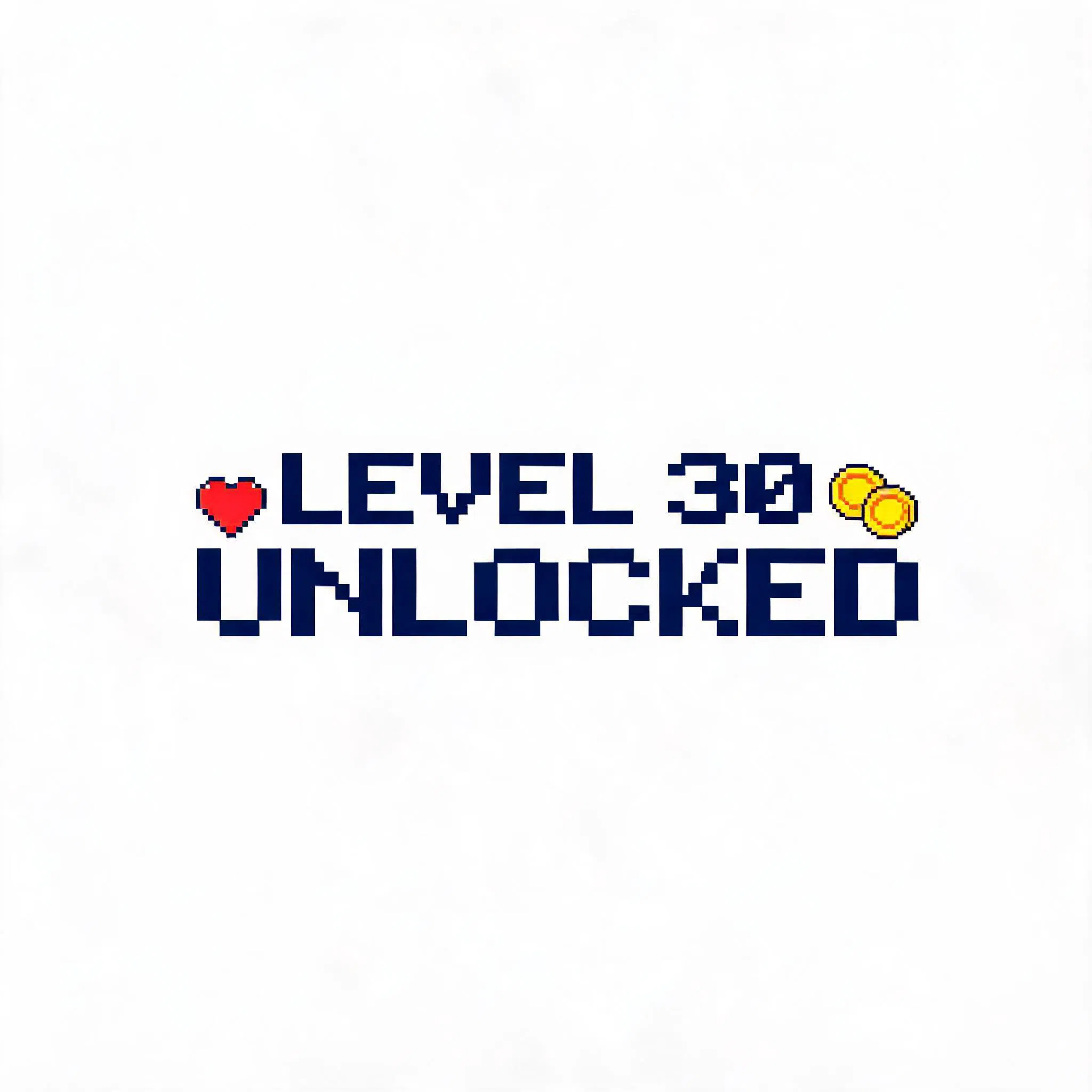 LEVEL 30 UNLOCKED