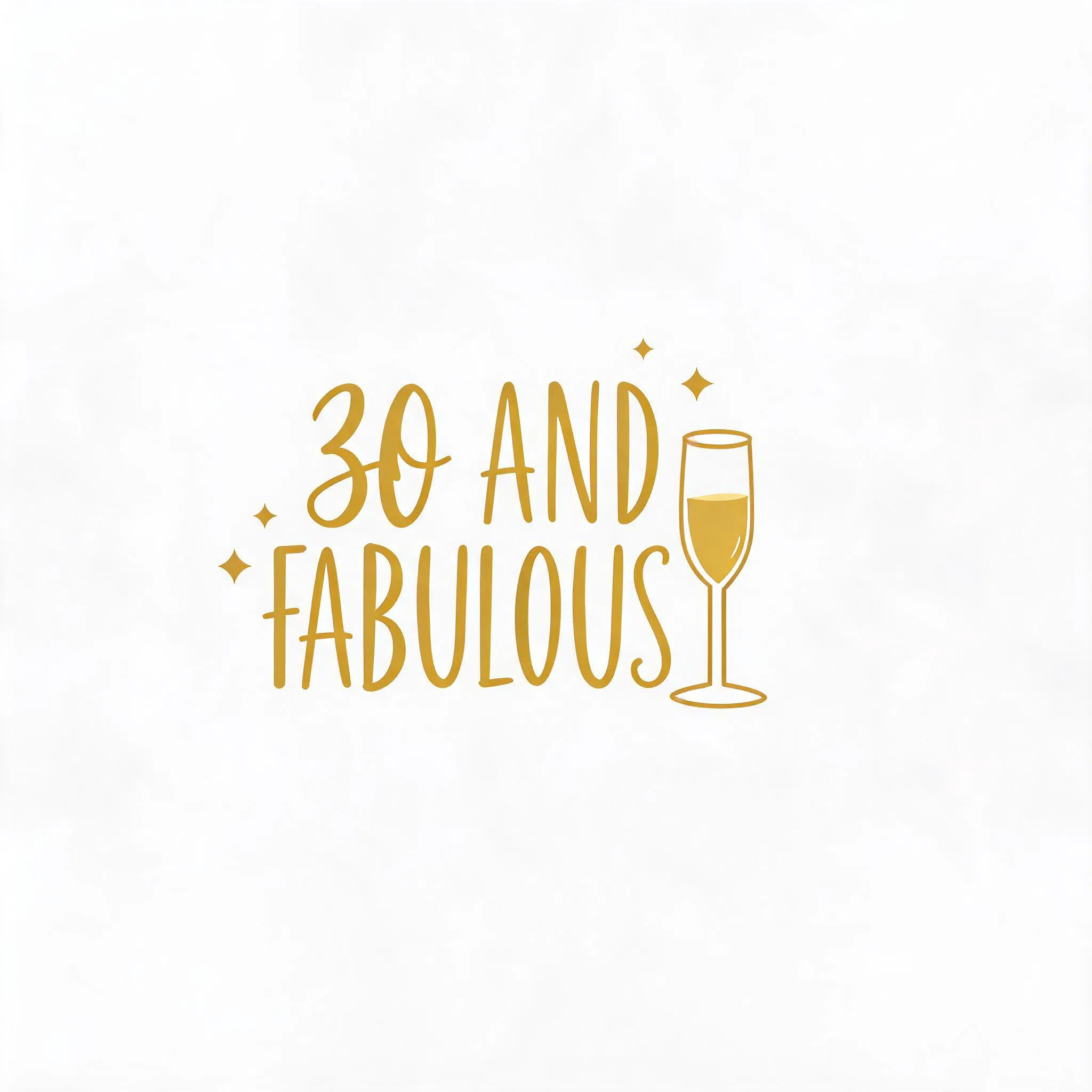 30 AND FABULOUS