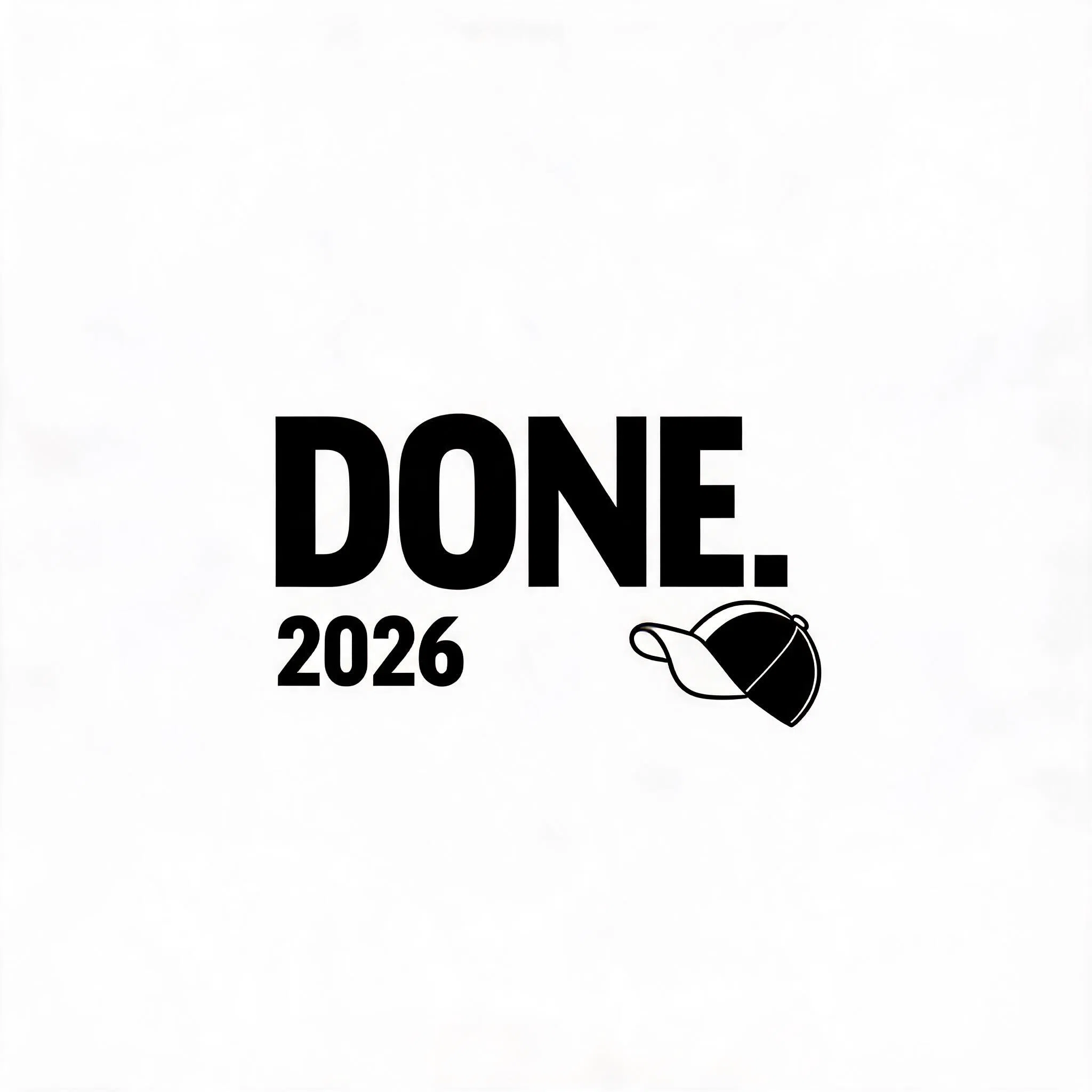 DONE. 2026