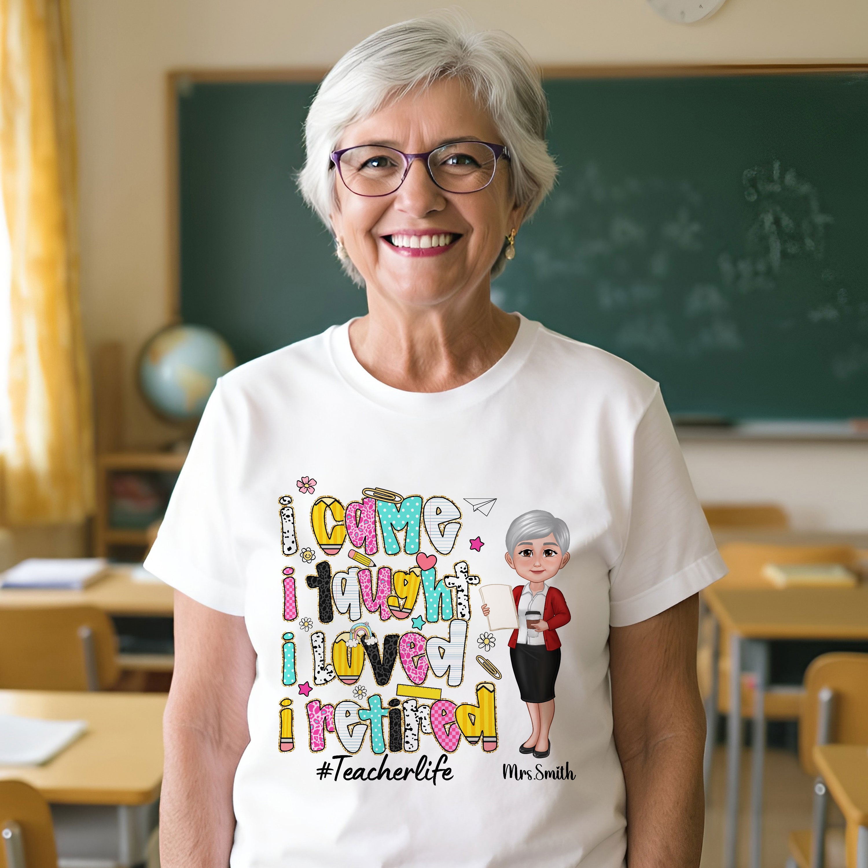 I Came I Taught I Loved I Retired Personalisiertes Shirt mit buntem Muster, Ruhestandsgeschenk für Lehrer — Weiß