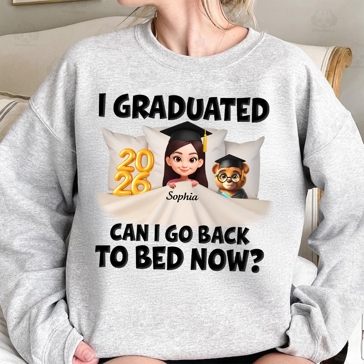 I Graduated Can I Go Back To Bed Now - Personalized Shirt - Graduation Gift For Daughter, Son, Class Of 2026 — White