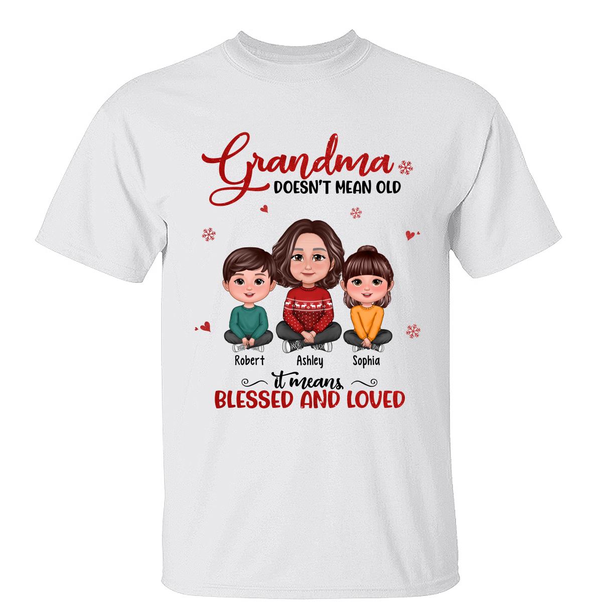 Mamie Ne Veut Pas Dire Vieille Ça Veut Dire Bénie Et Aimée Mamie & Petits-Enfants Jambes Croisées T-Shirt Personnalisé — Blanc