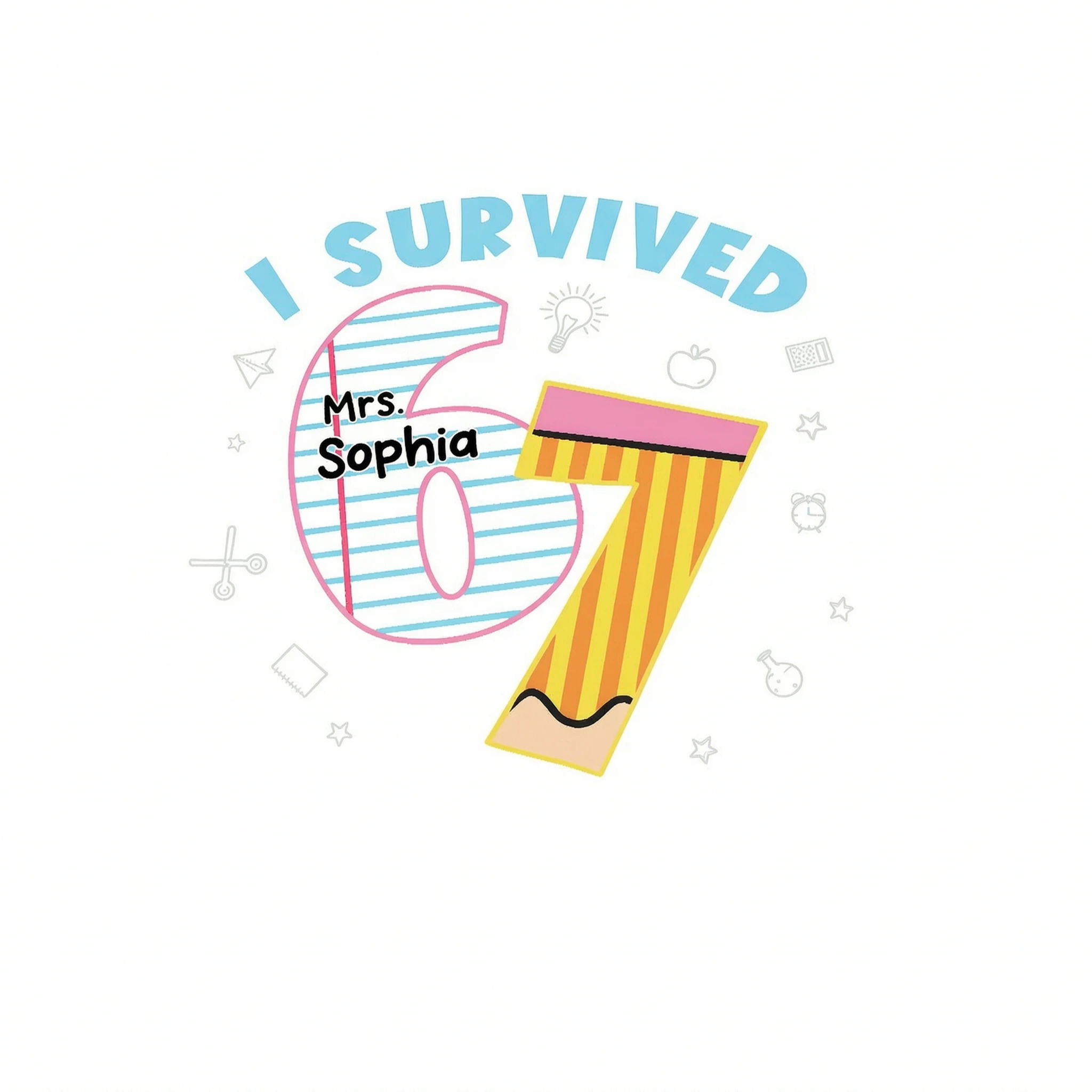 I Survived 67 Days Of School 2025 Slang - Personalized Shirt