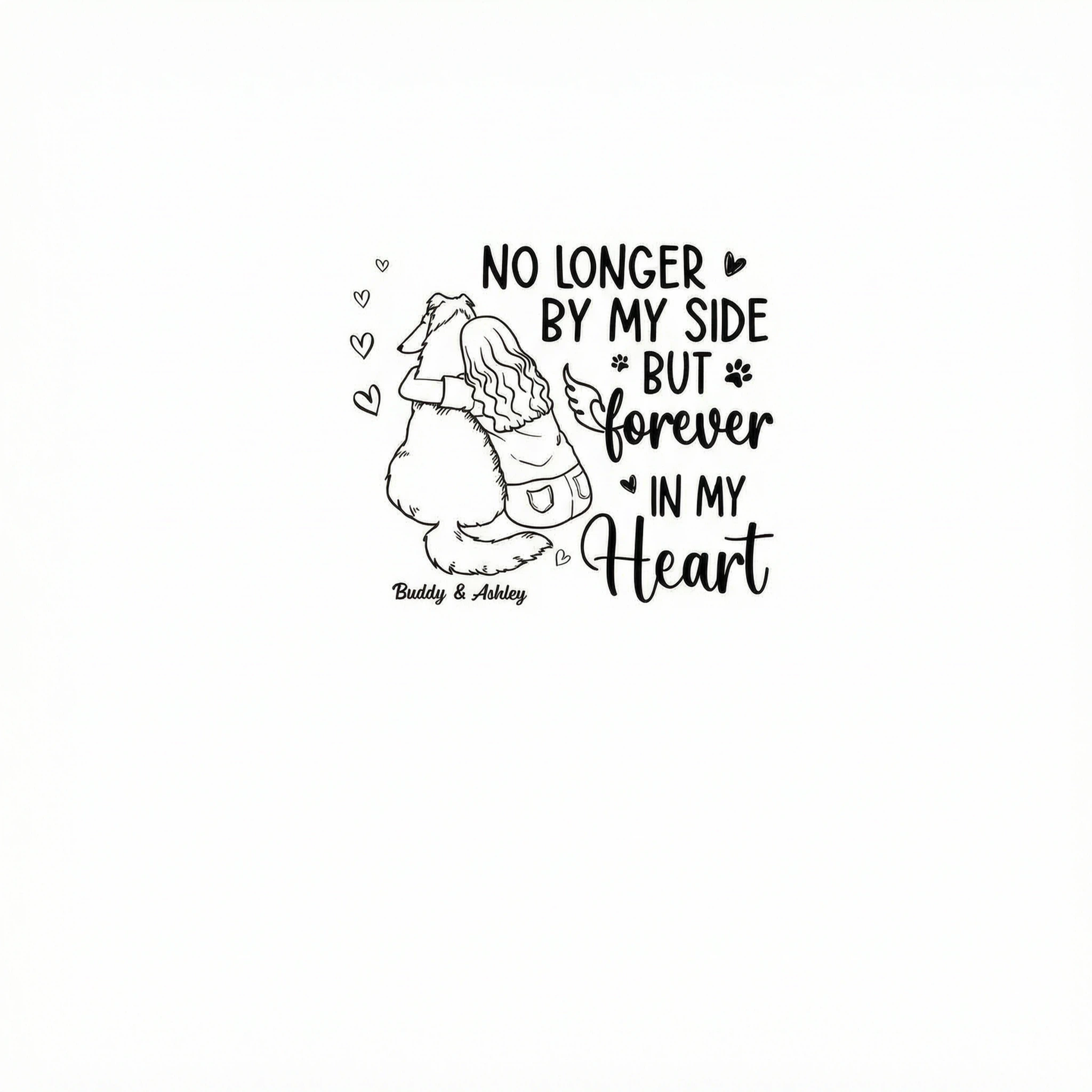No Longer By My Side Forever In My Heart Woman Hugging Dog Memorial Personalized Shirt