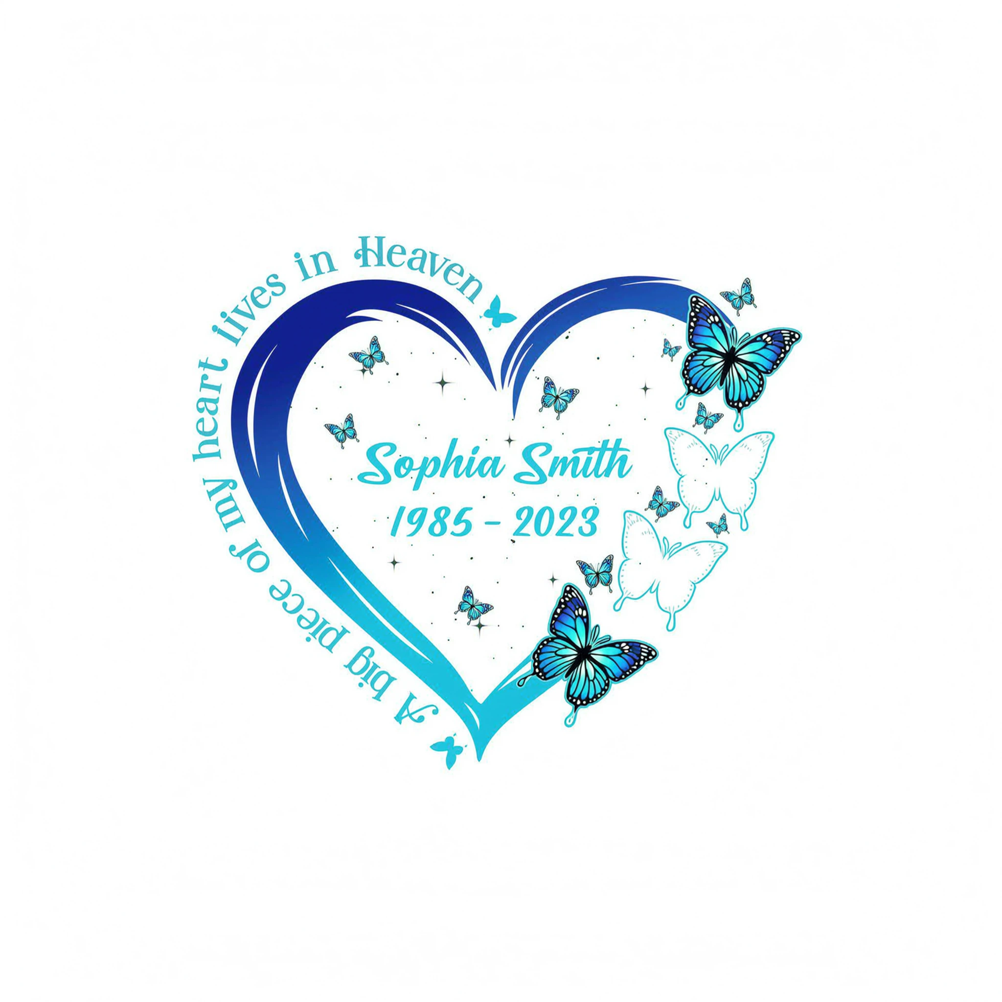Big Piece Of My Heart Lives In Heaven Blue Butterflies Personalized Shirt