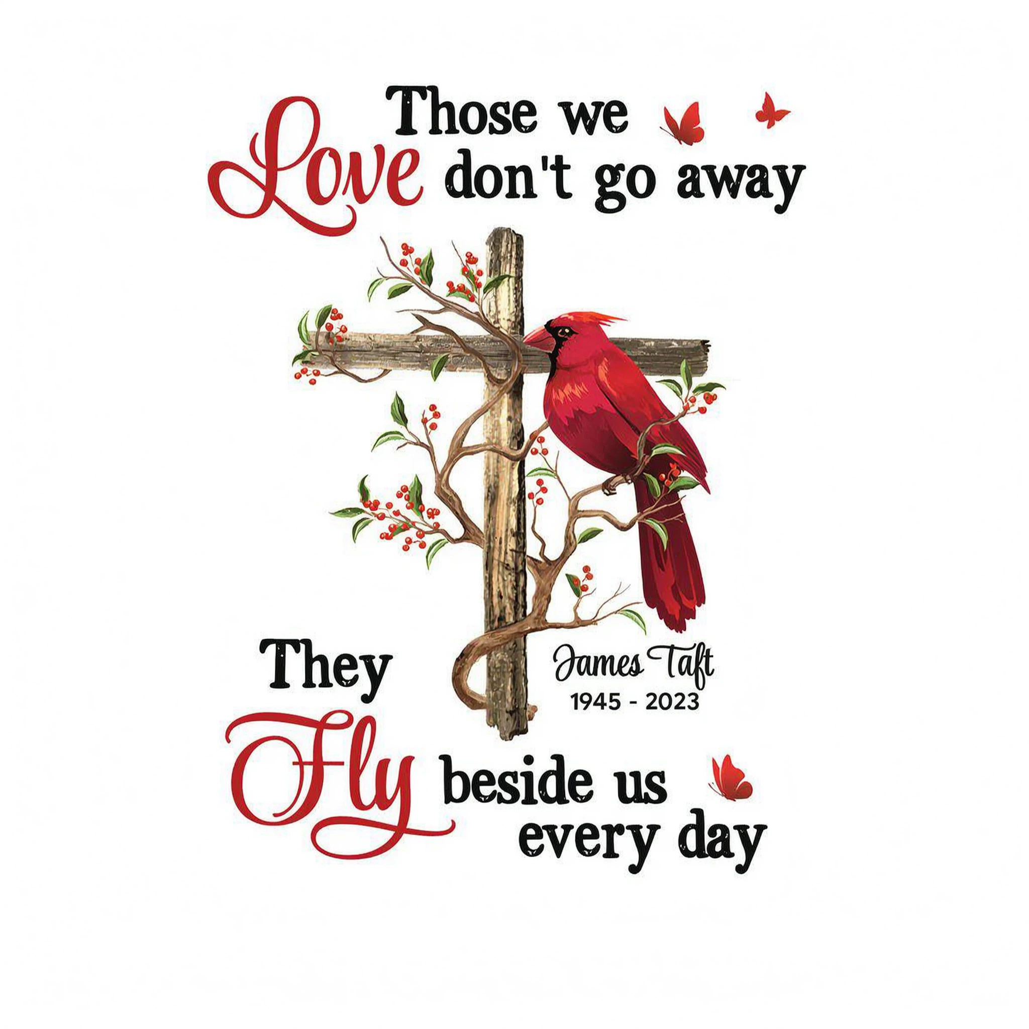 Those We Love Don�t Go Away Memorial Gift Family Personalized Shirt