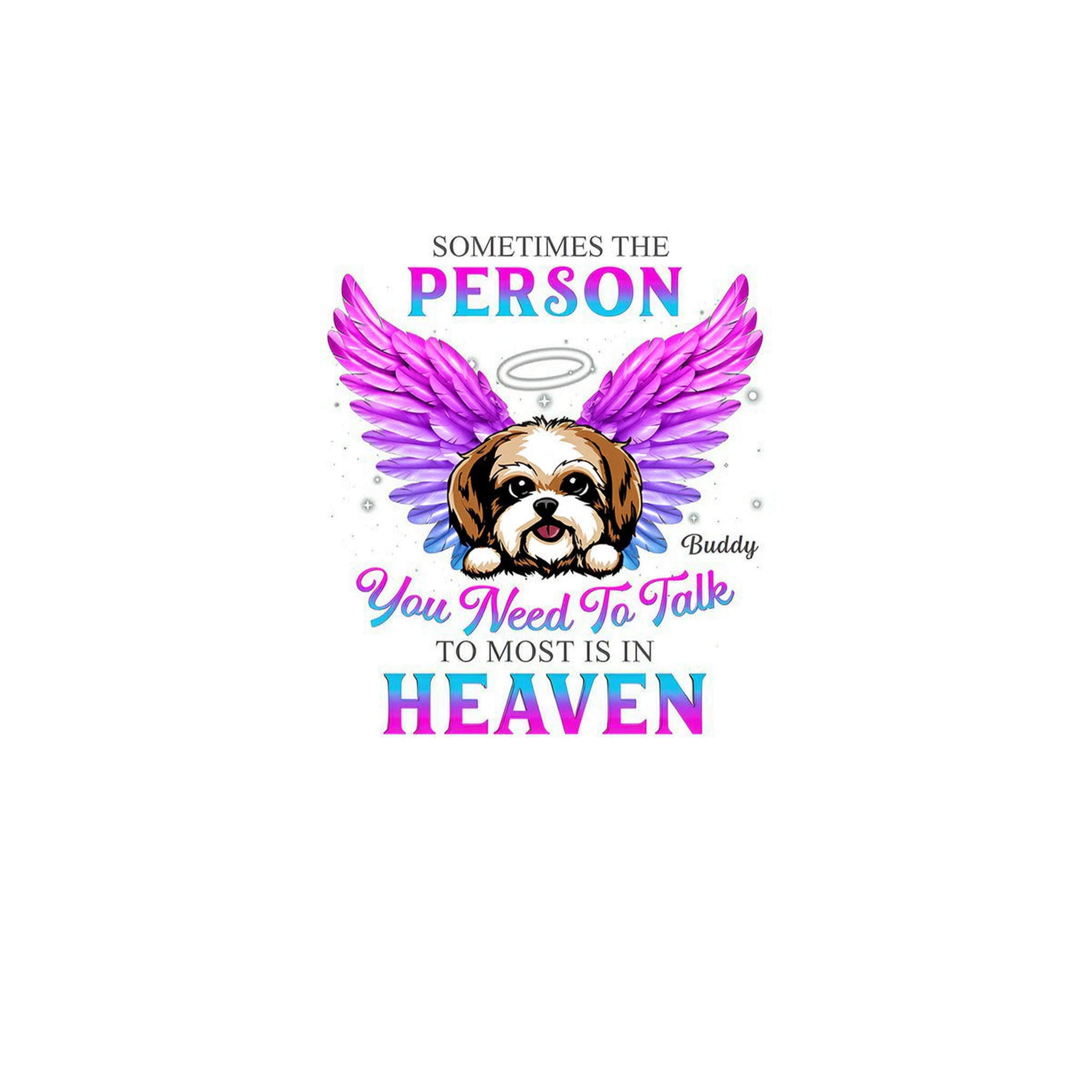 Memorial Dog You Need To Talk Personlized Shirt