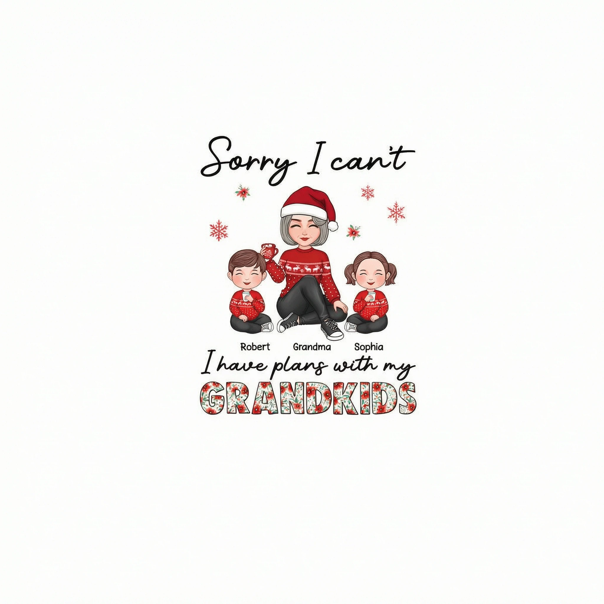 Sorry I Can�t I Have Plans With My Grandkids Personalized Hoodie Sweatshirt