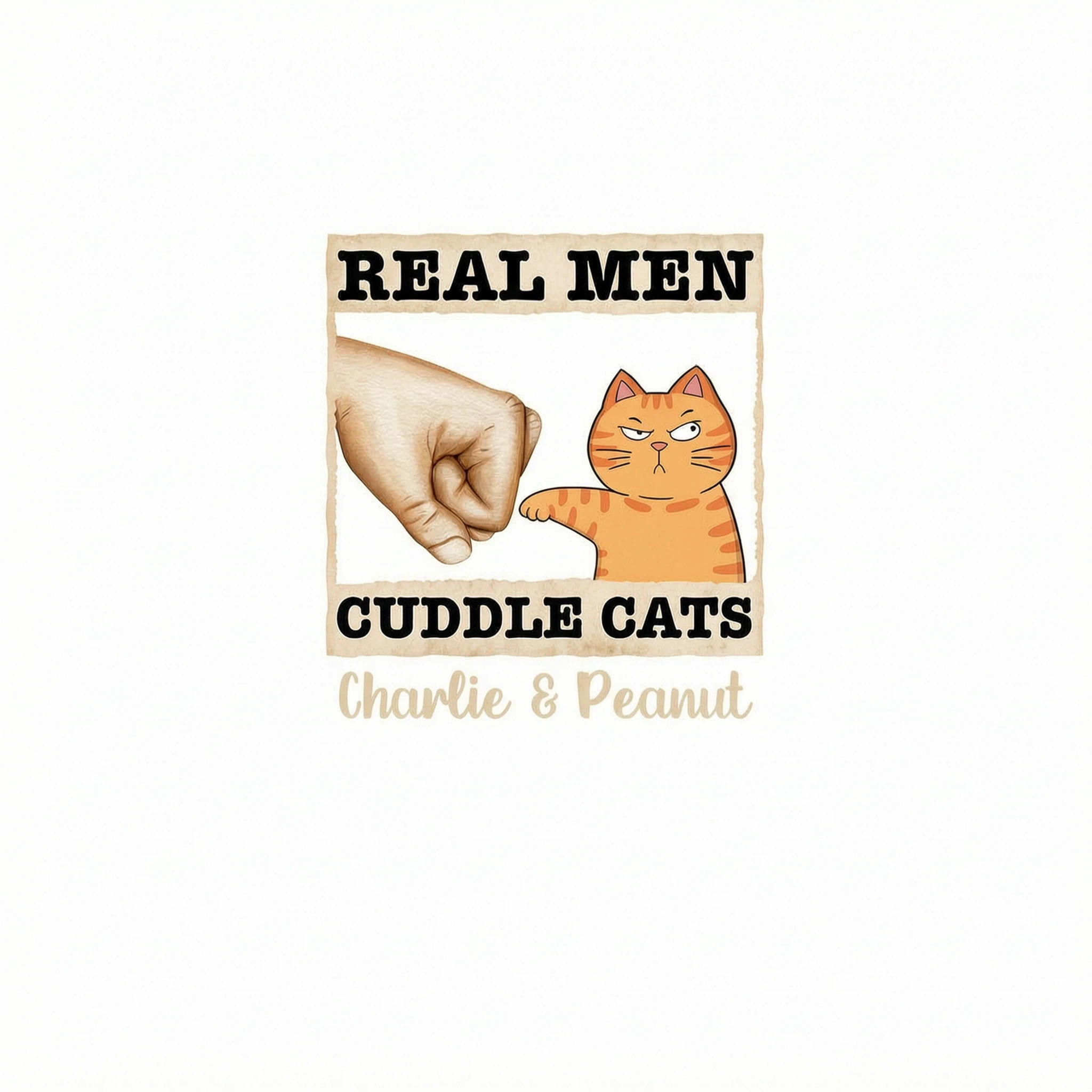 Real Men Cuddle Cats Fist Bump Funny Cute Cats Gift For Cat Dad Personalized Shirt