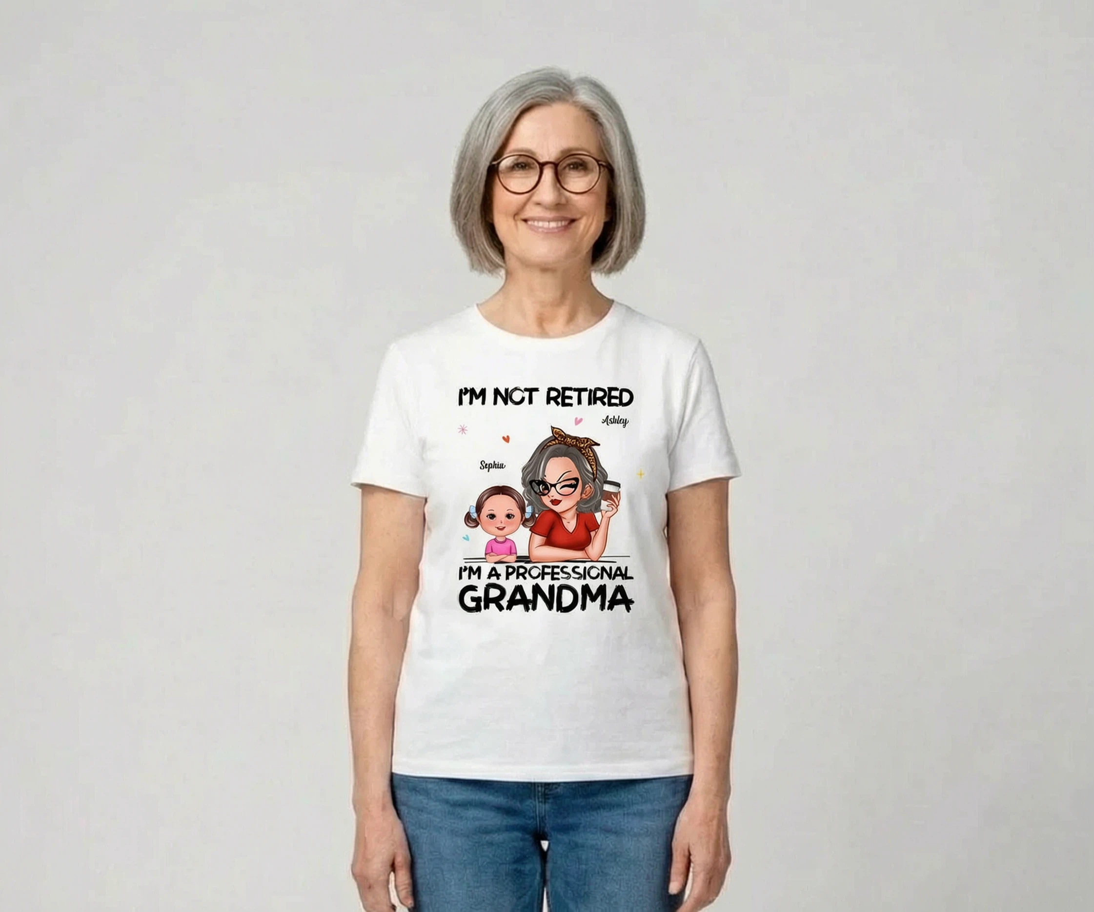 I'm Not Retired I'm A Professional Grandma - Personalized Shirt - Retirement Gift For Grandma — White