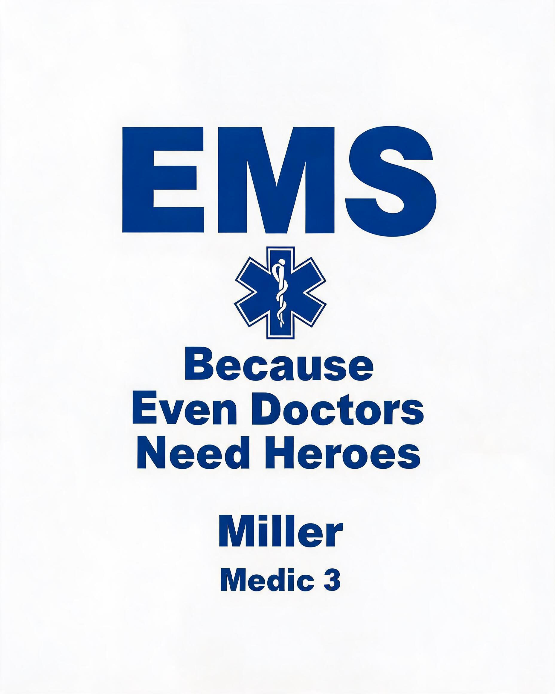 First Responders: EMS Saving Lives Name