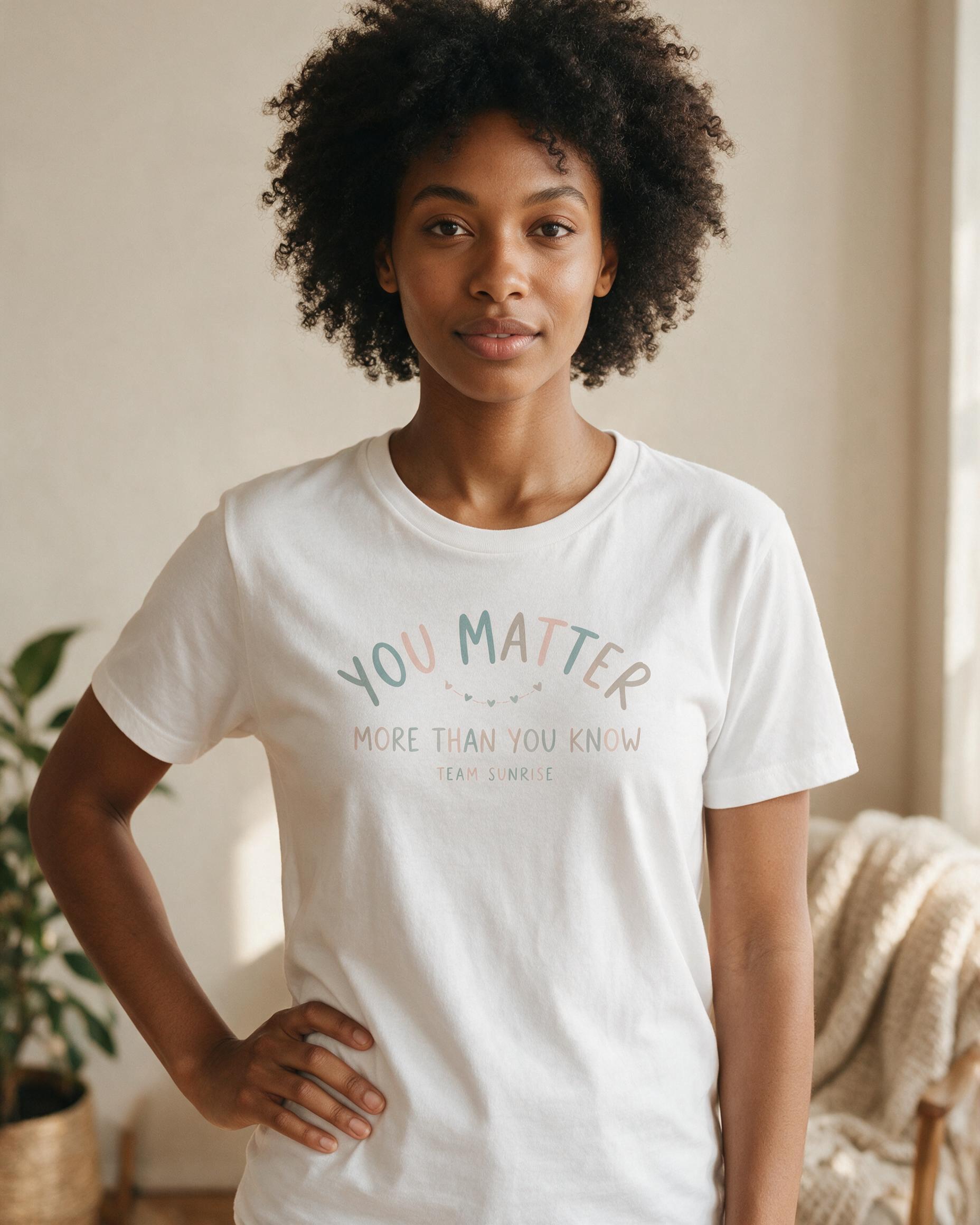 You Matter More Than You Know Personalized Mental Health Shirt — White