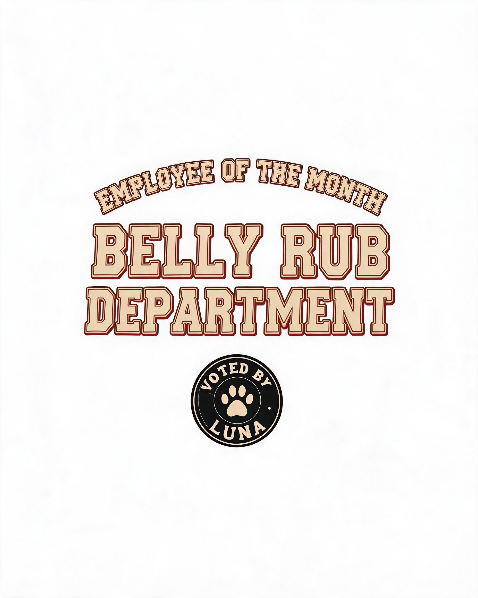 Employee Of The Month Belly Rub Department Personalized Dog Shirt