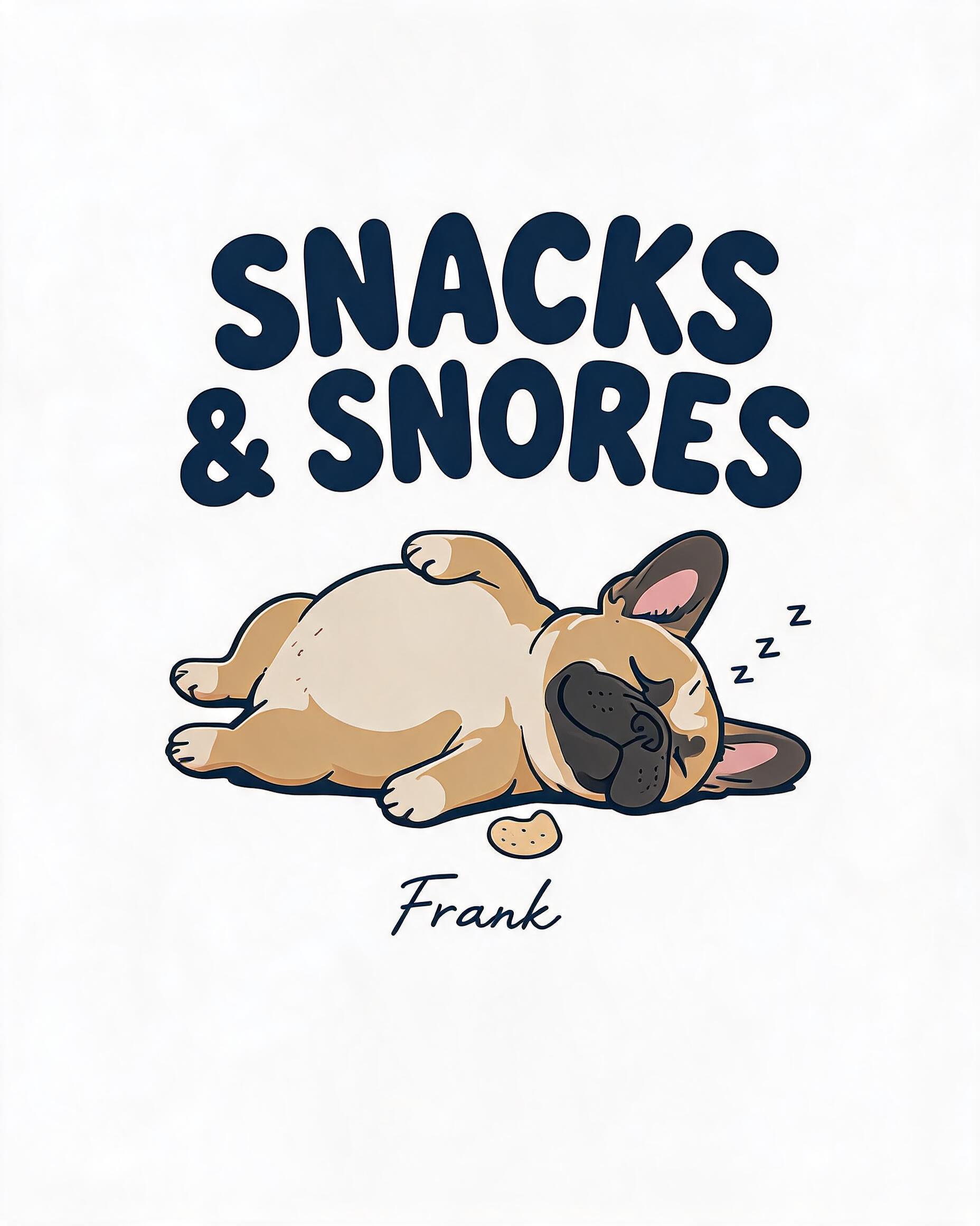 Snacks And Snores Personalized Frenchie Dad Shirt
