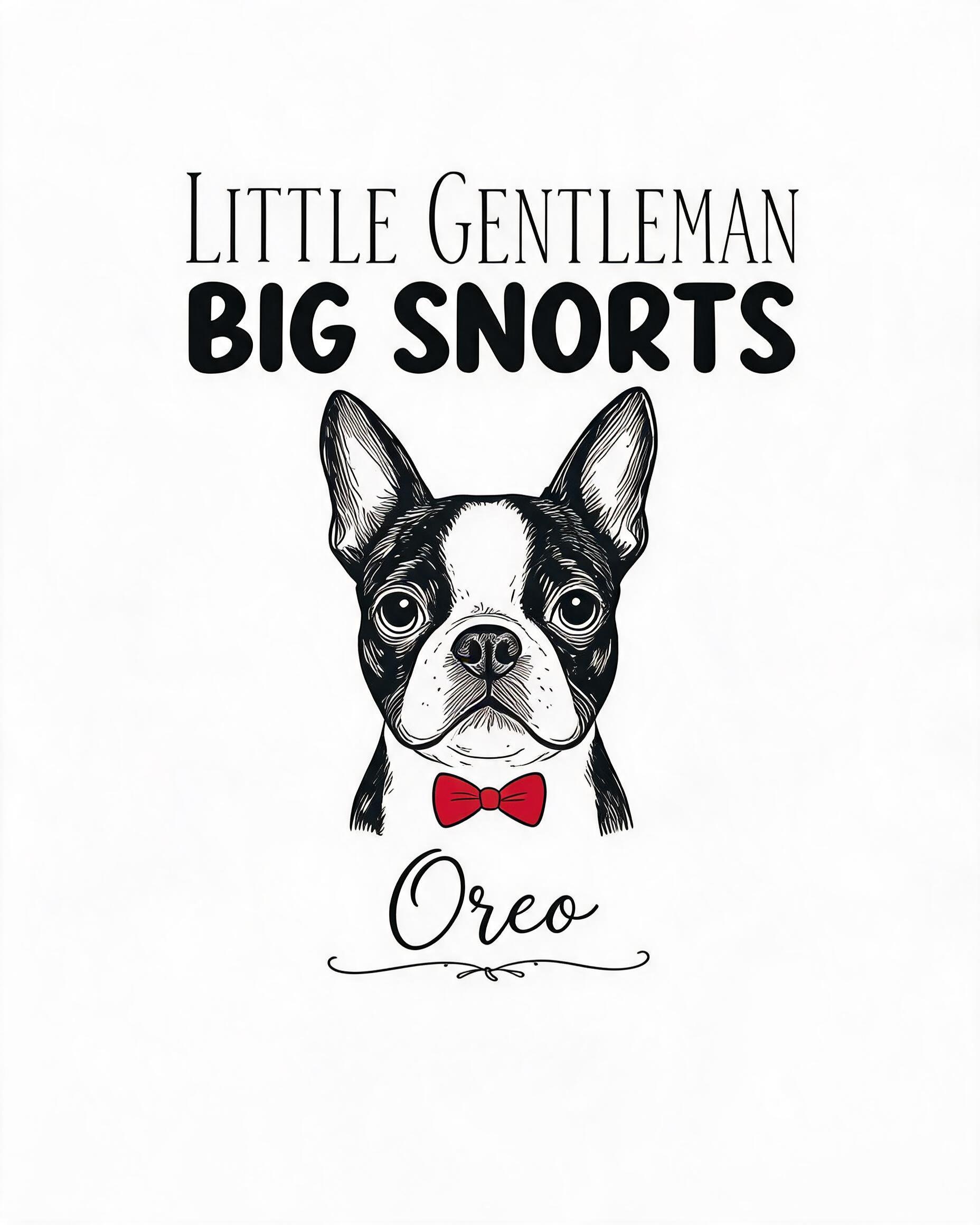 Little Gentleman Big Snorts Personalized Boston Terrier Shirt