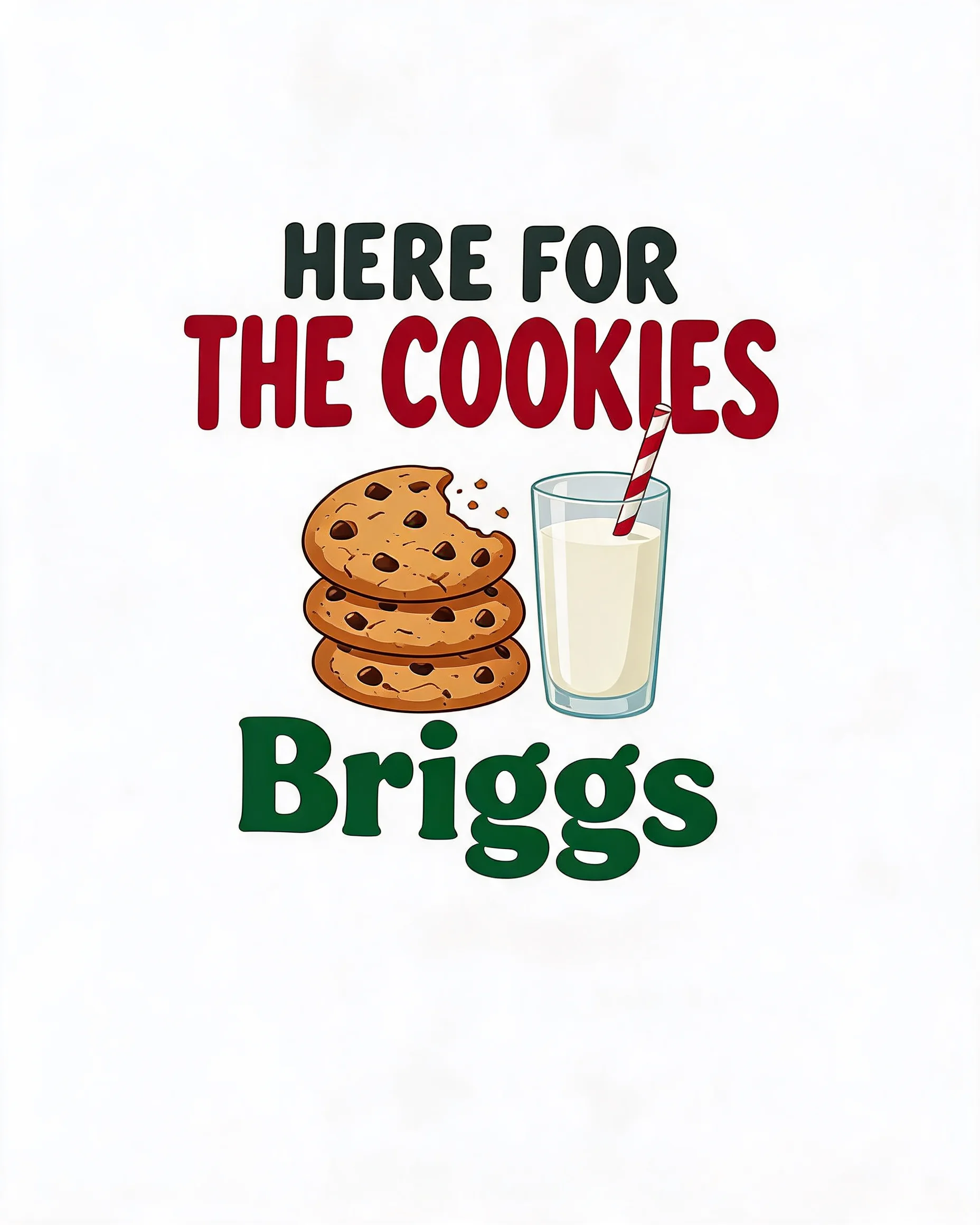 Here For The Cookies Funny Name Christmas Shirt