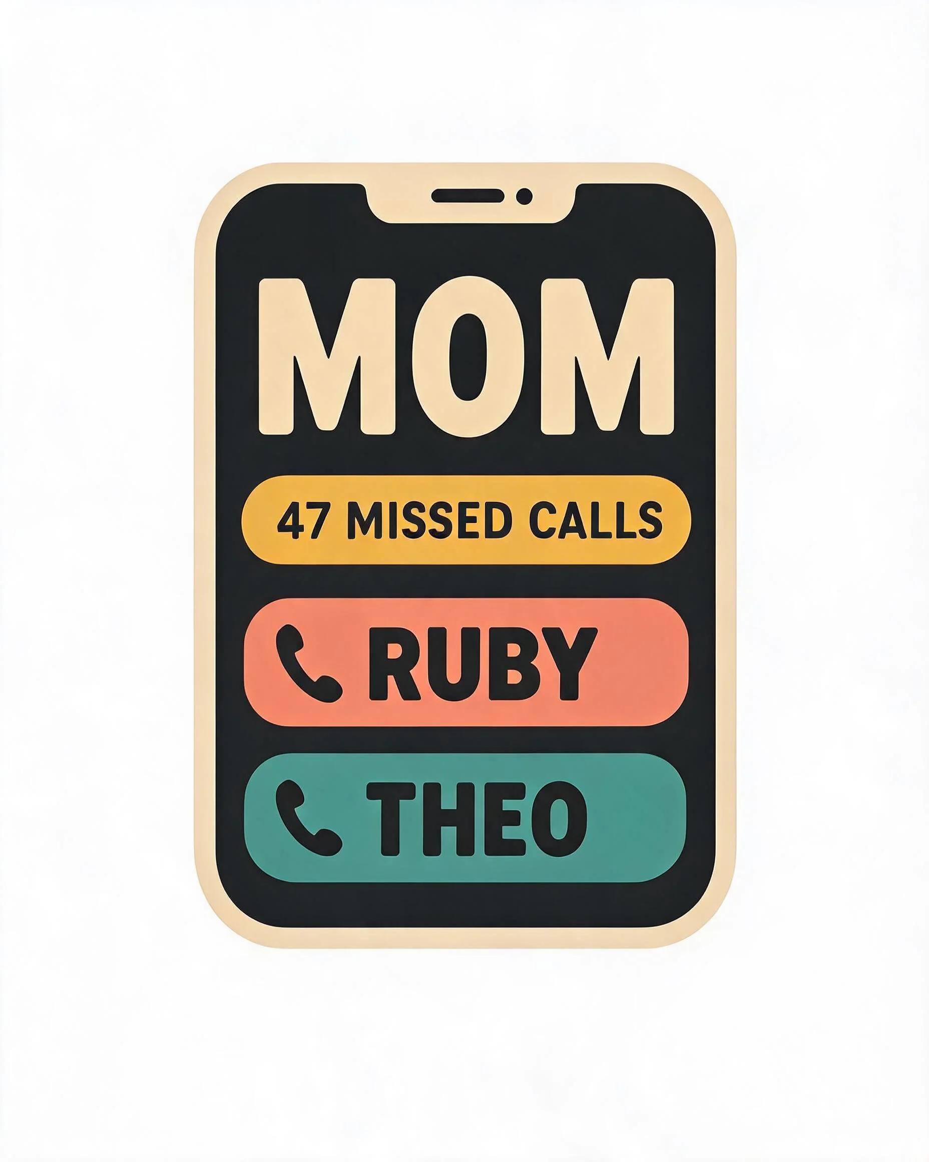 47 Missed Calls Funny Mom Phone Screen Two Names Personalized Shirt